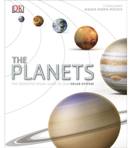 Planets, the; The Definitive Guide to our Solar System