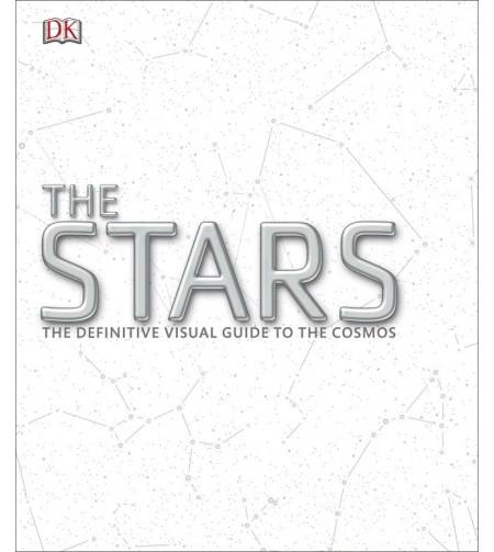 The Stars - The Definitive Visual Guide To The Cosmos